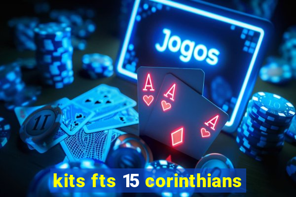 kits fts 15 corinthians